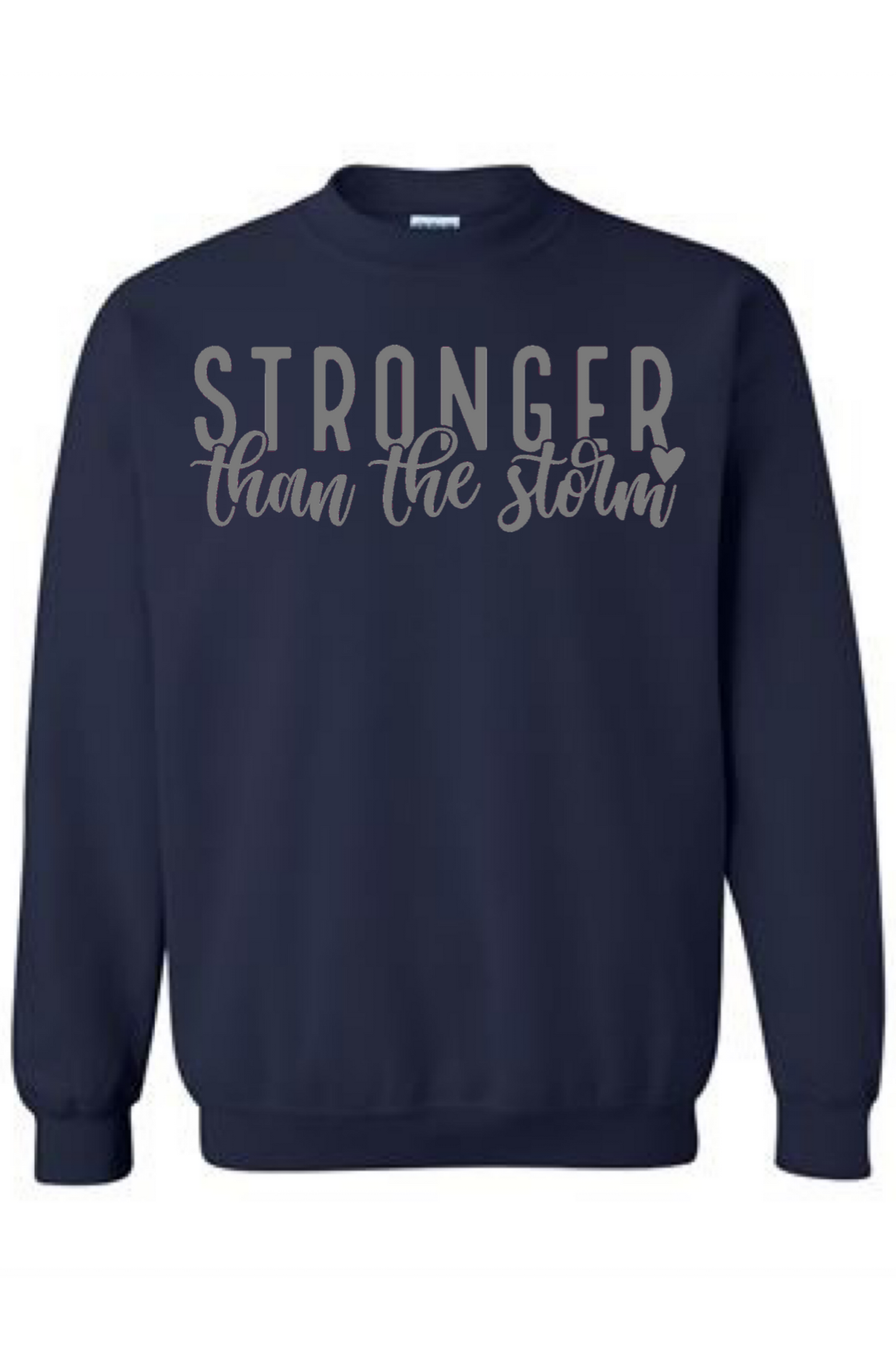Stronger Than The Storm Crewneck Sweatshirt