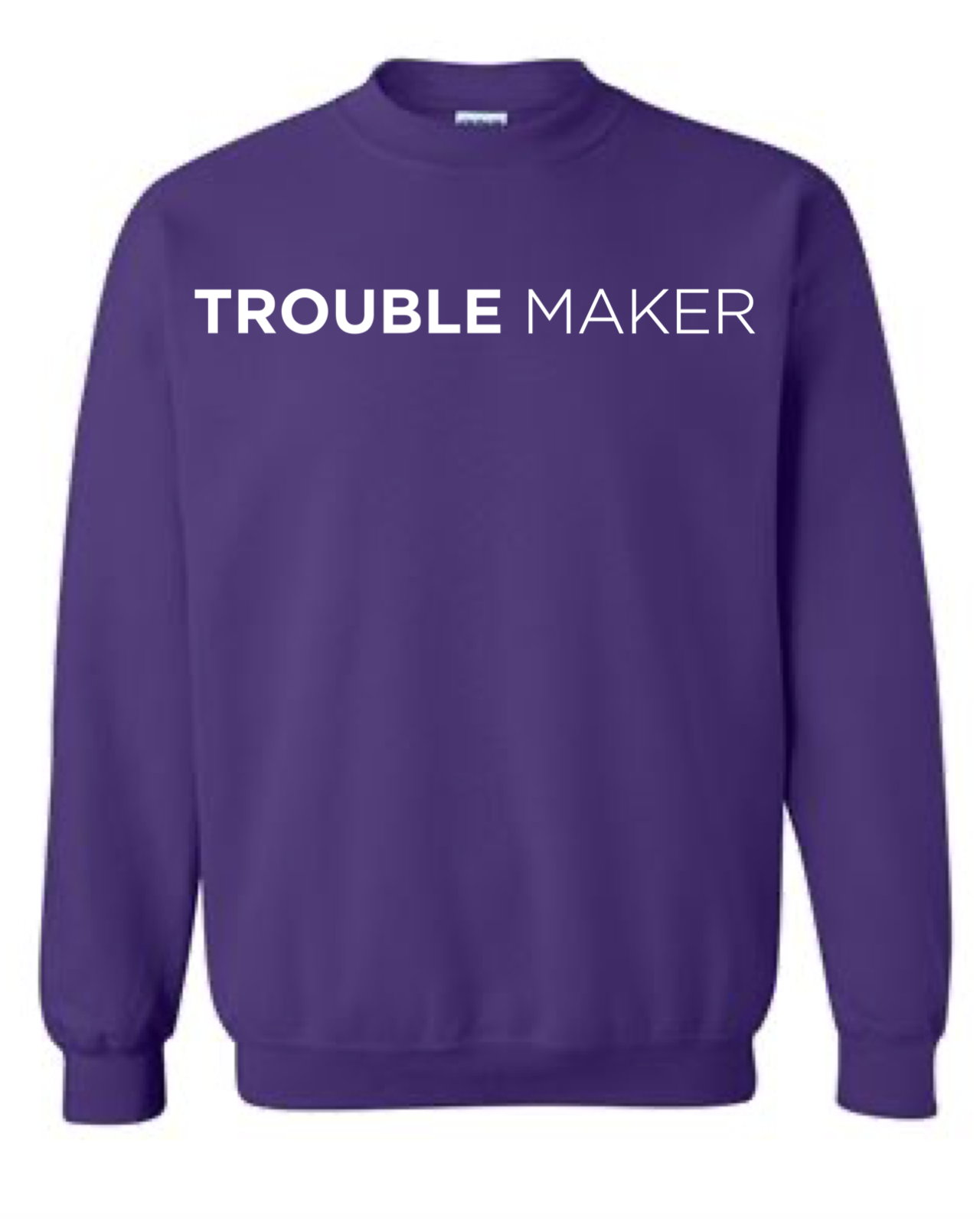 Troublemaker Crewneck Sweatshirt