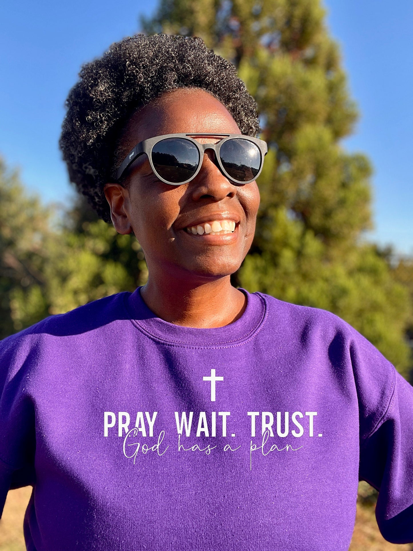 Pray Wait Trust God Has A Plan Crewneck Sweatshirt