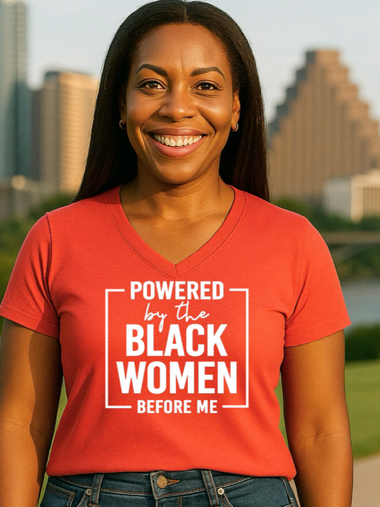 Powered By The Black Women Before Me T-shirt