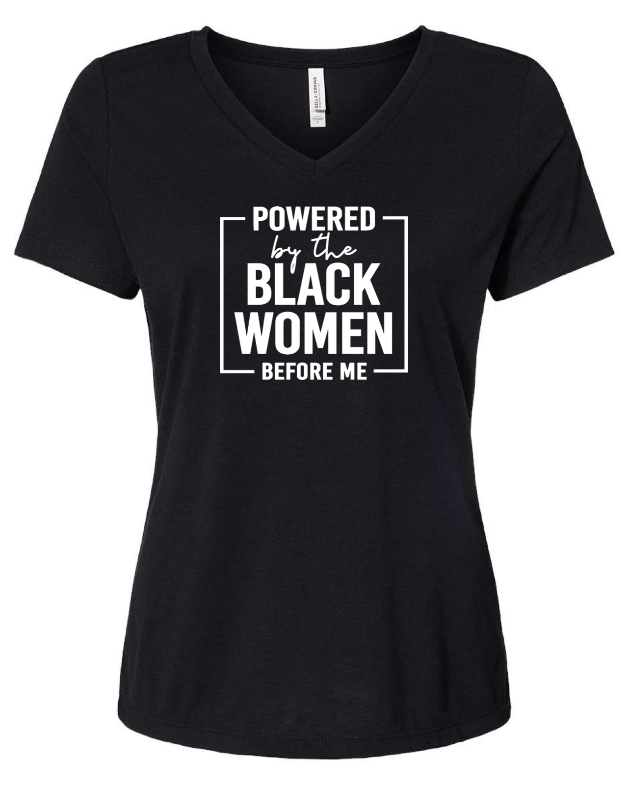 Powered By The Black Women Before Me T-shirt