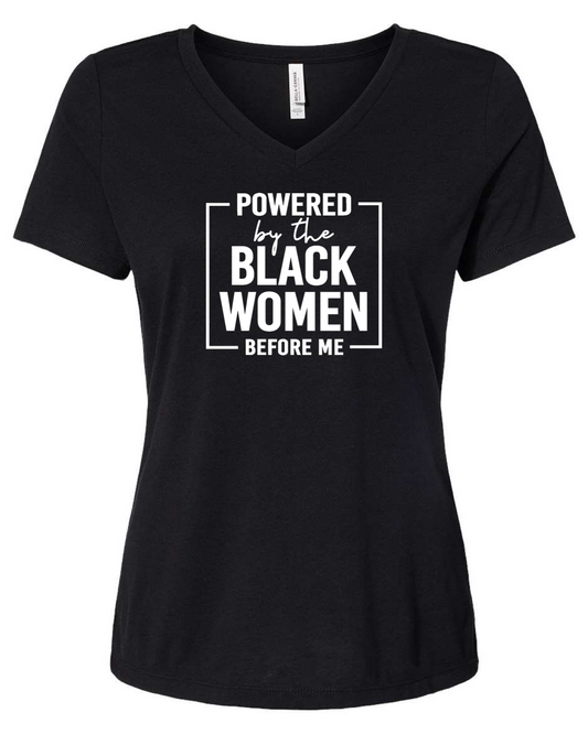 Powered By The Black Women Before Me T-shirt
