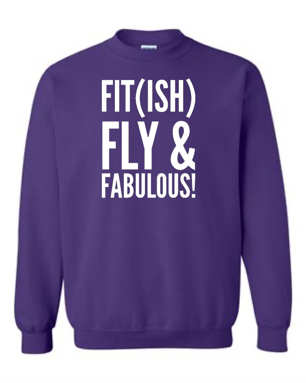 Model Fit(ish) Fly & Fabulous Crewneck Sweatshirt