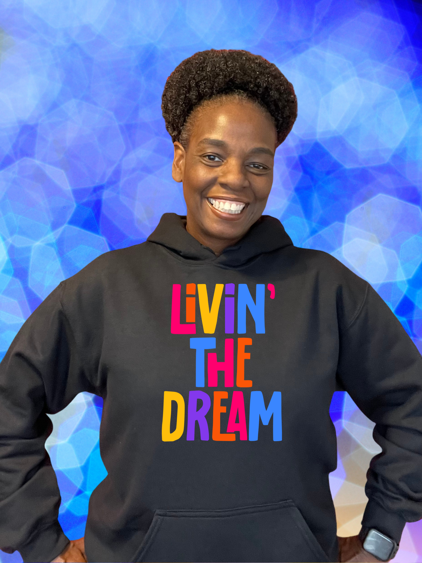 Livin’ The Dream Hoodie