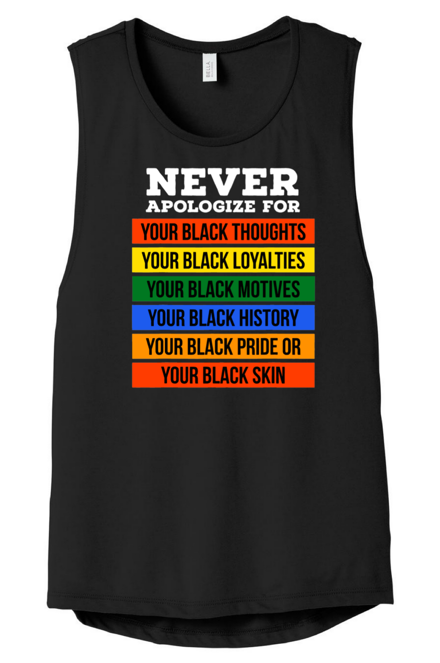 Never Apologize Muscle Tank