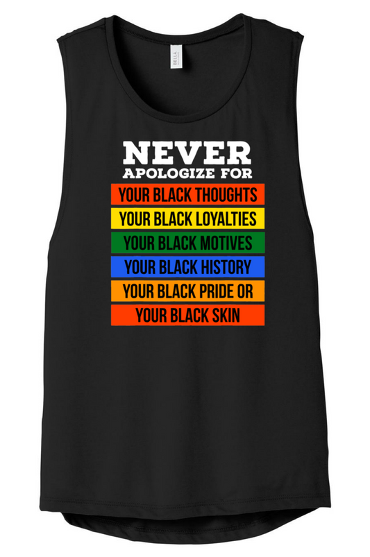 Never Apologize Muscle Tank