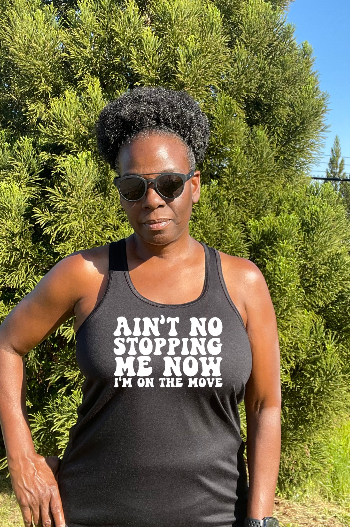 Ain't No Stopping Me Now Racerback Tank Top