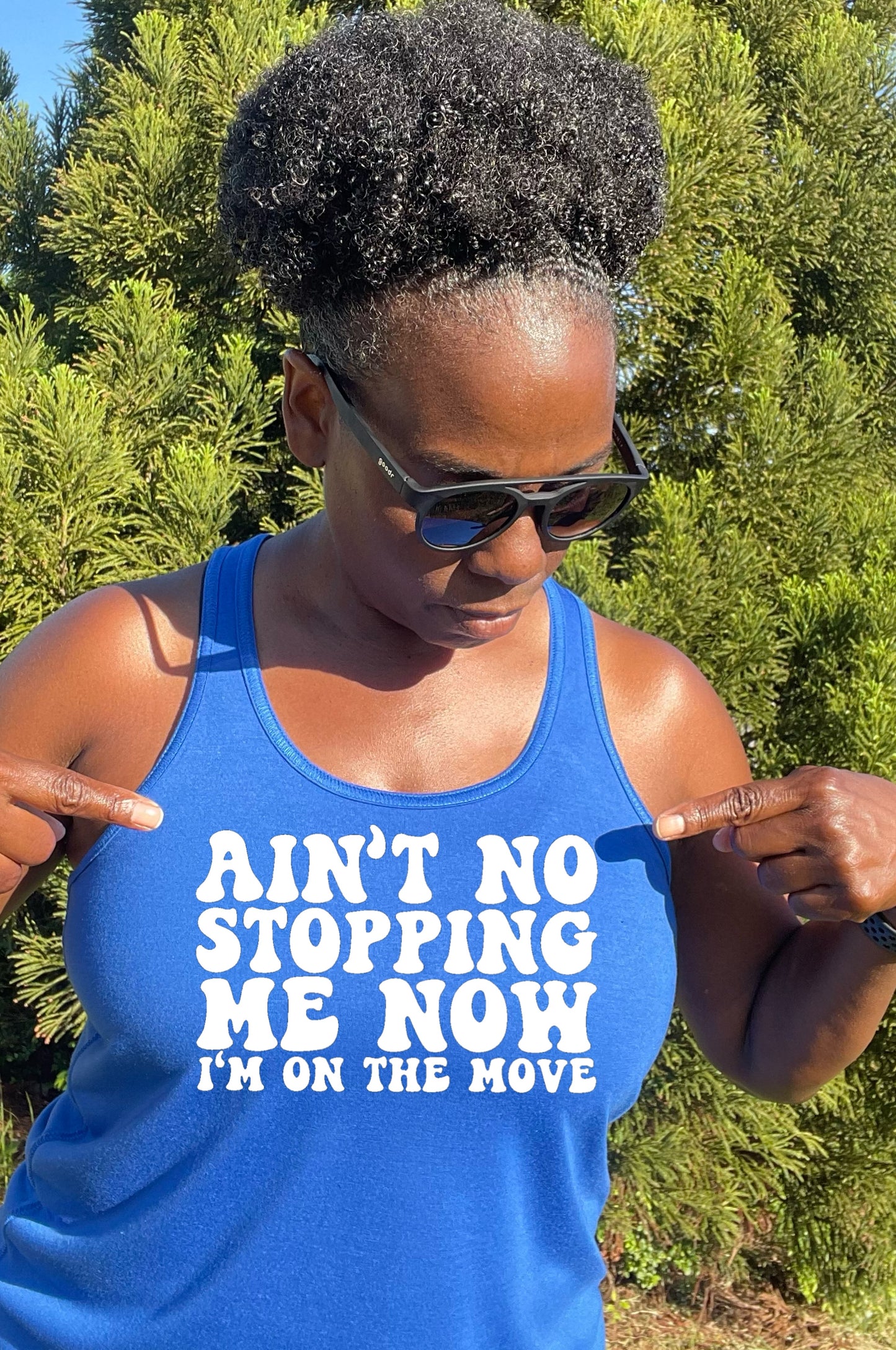 Ain't No Stopping Me Now  Racerback Tank Top