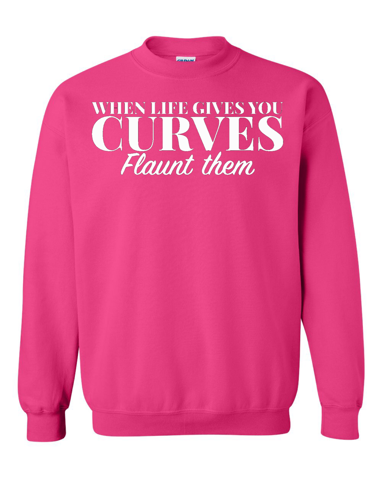 Flaunt Your Curves Crewneck Sweatshirt