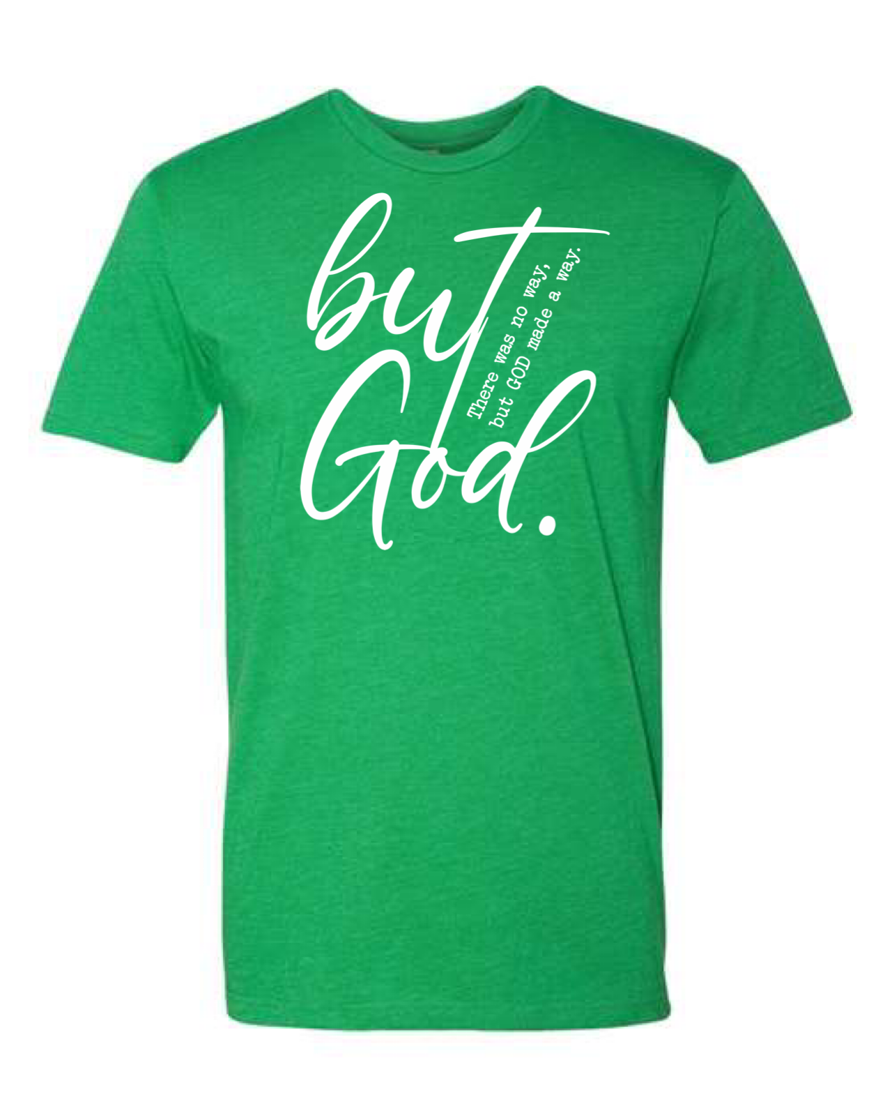 But God Unisex T-Shirt