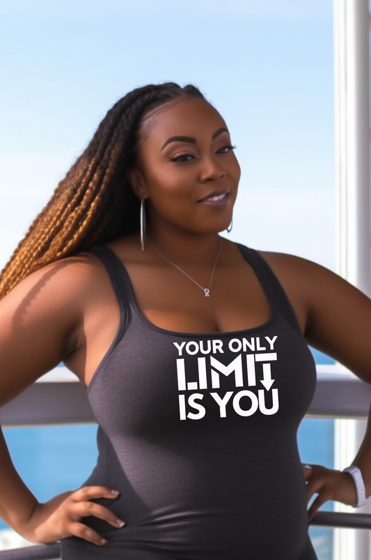 Your Only Limit is You Racerback Tank
