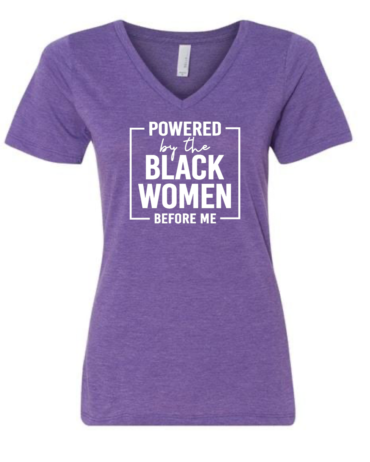 Powered By The Black Women Before Me T-shirt