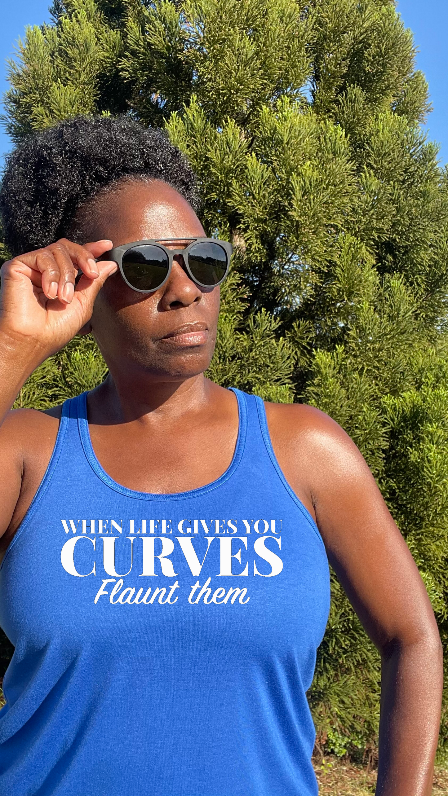 When Life Gives You Curves, Flaunt Them Racerback Tank