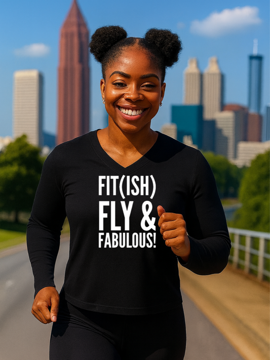 Fit (ish) Fly & Fabulous Long Sleeve T-shirt