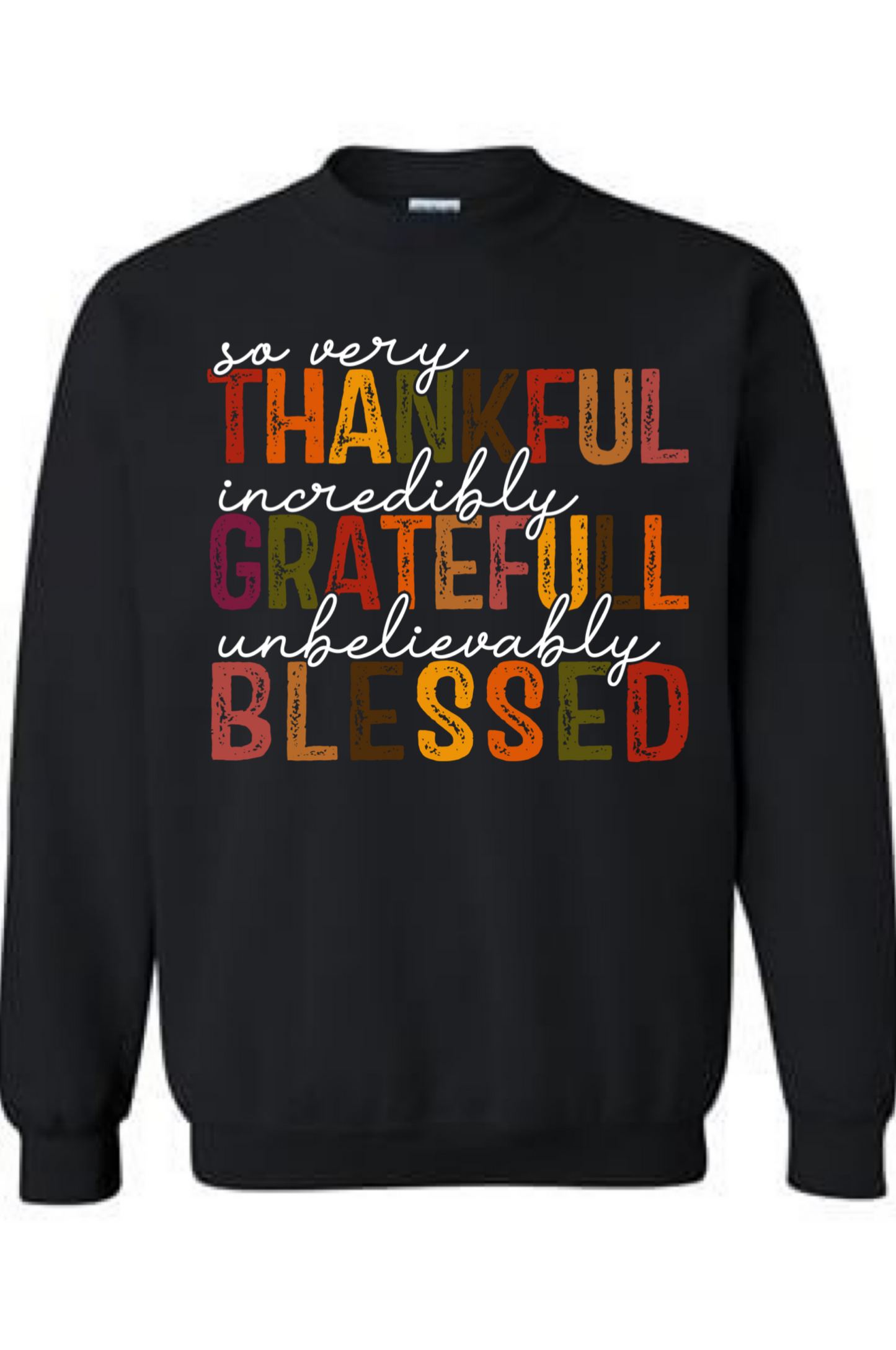 Thankful Grateful Blessed Crewneck Sweatshirt