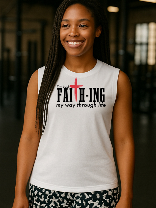 Faithing it ! Muscle Tank