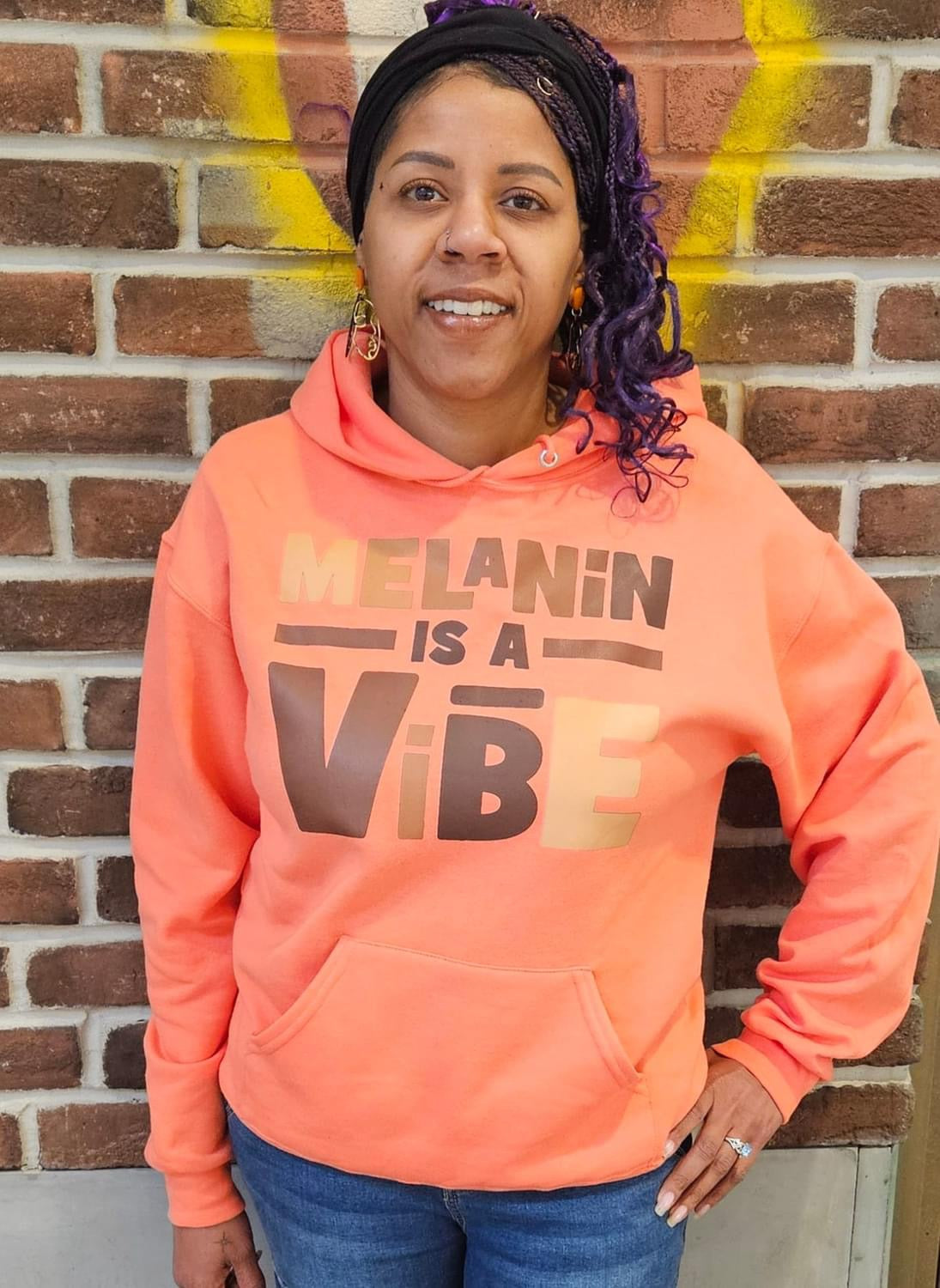 Melanin Is a Vibe Hoodie