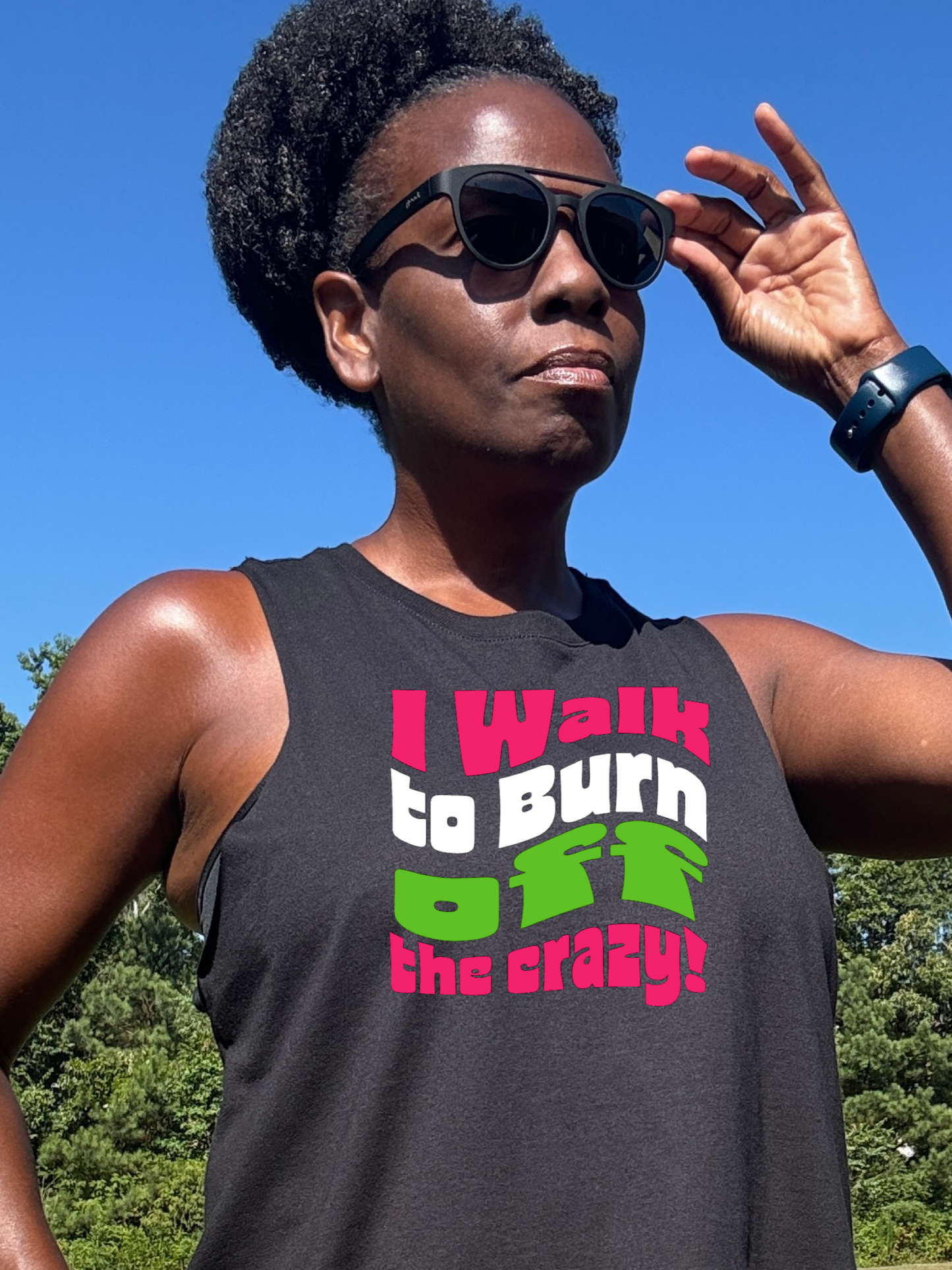 I Walk TO Burn Off the Crazy Black Racerback Crop Tank