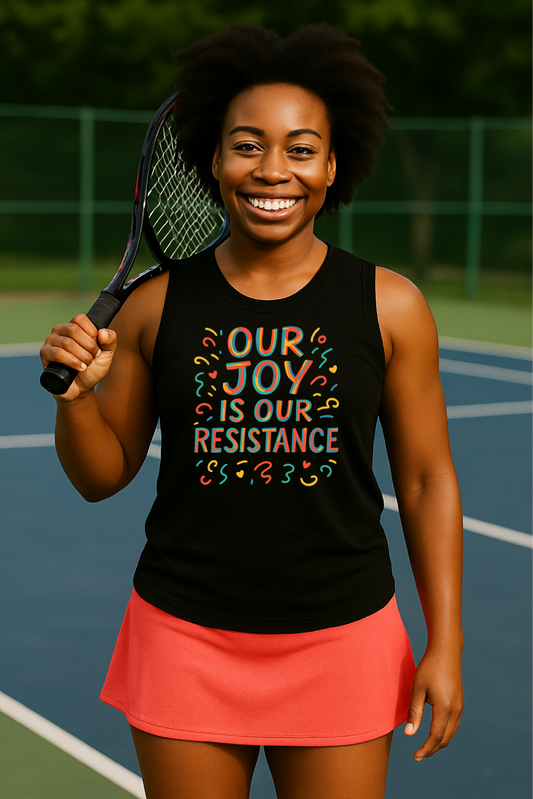Our Joy is Our Resistance Muscle Tank