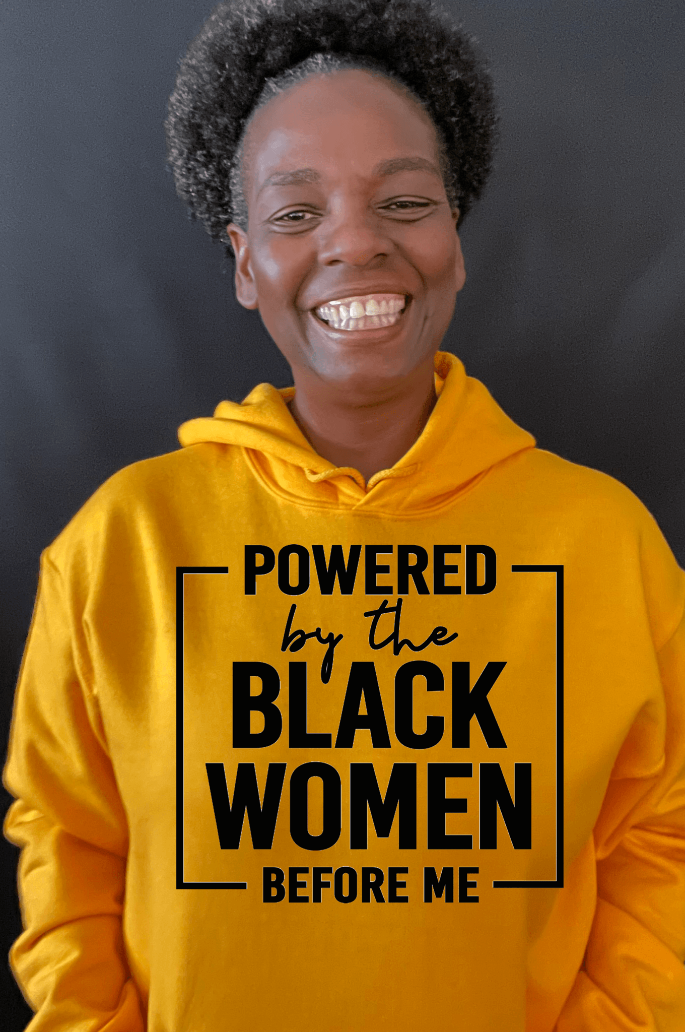 Powered By the Black Women Before Me - black history hoodie