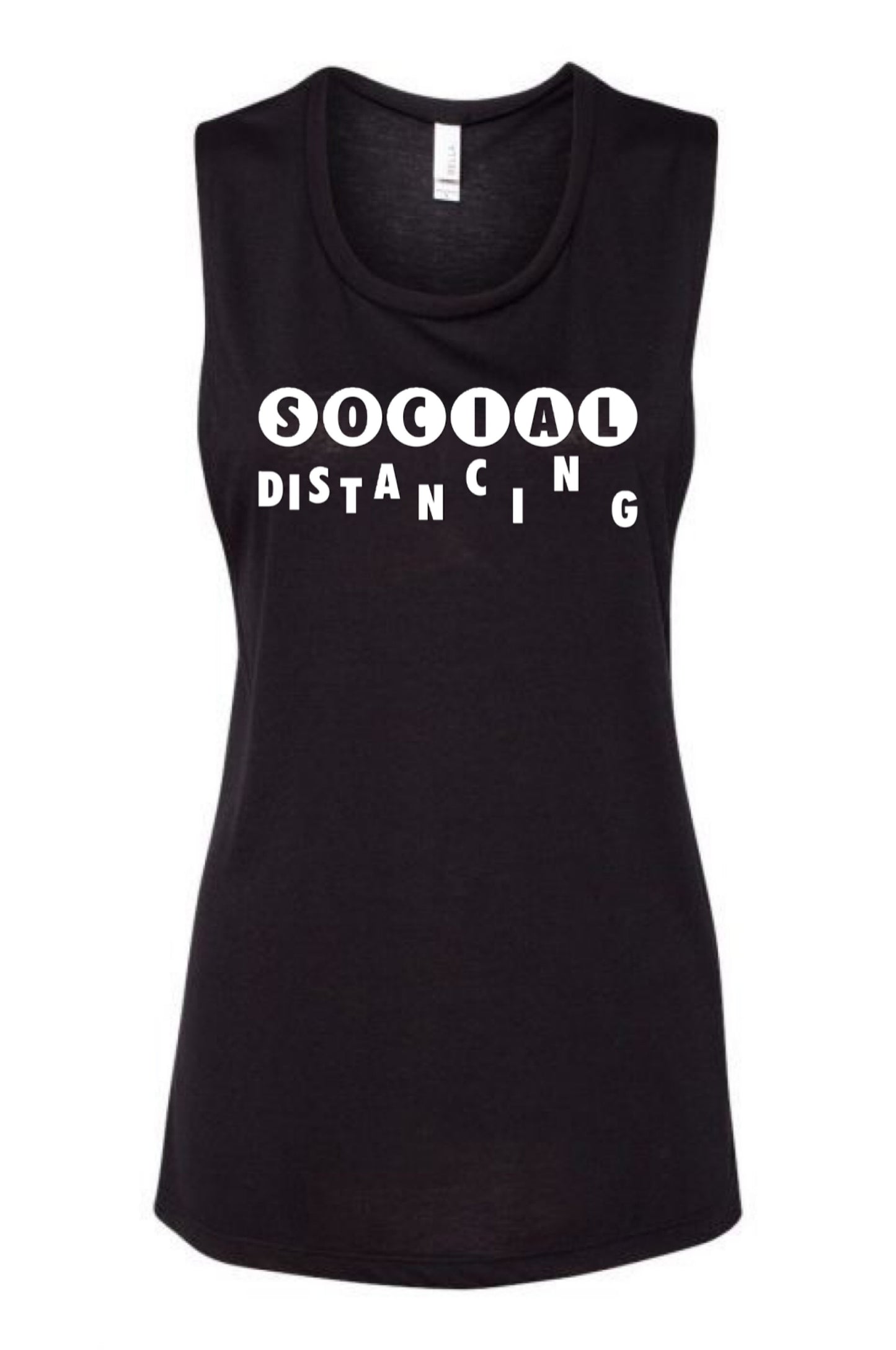 Social Distancing Since Day One! Muscle Tank Muscle Tank Bella Canva