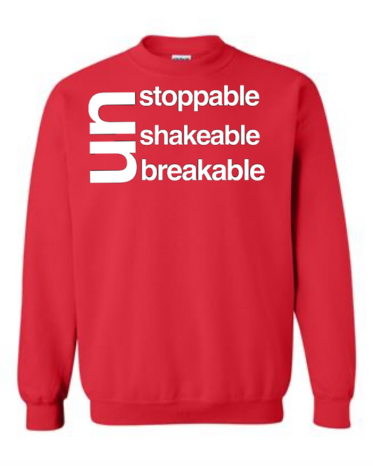 Men's Unstoppable Unshakeable Unbreakable Crewneck Sweatshirt