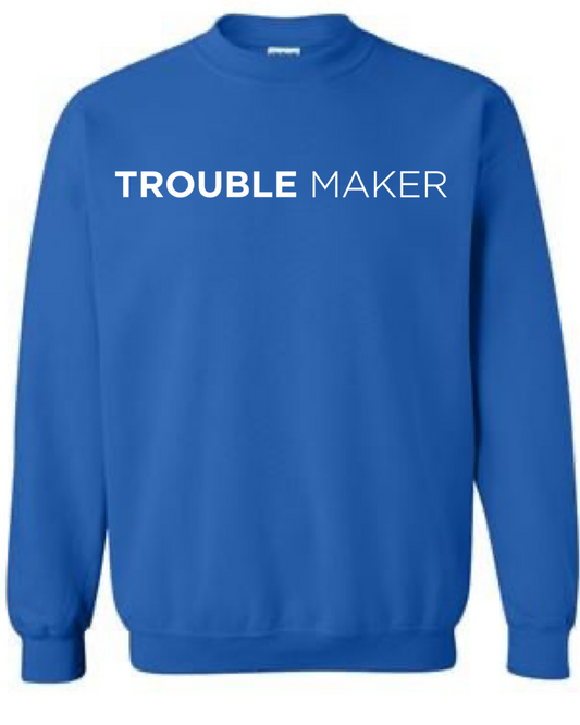 Mens's  Trouble Maker - Good Trouble  Crewneck Sweatshirt