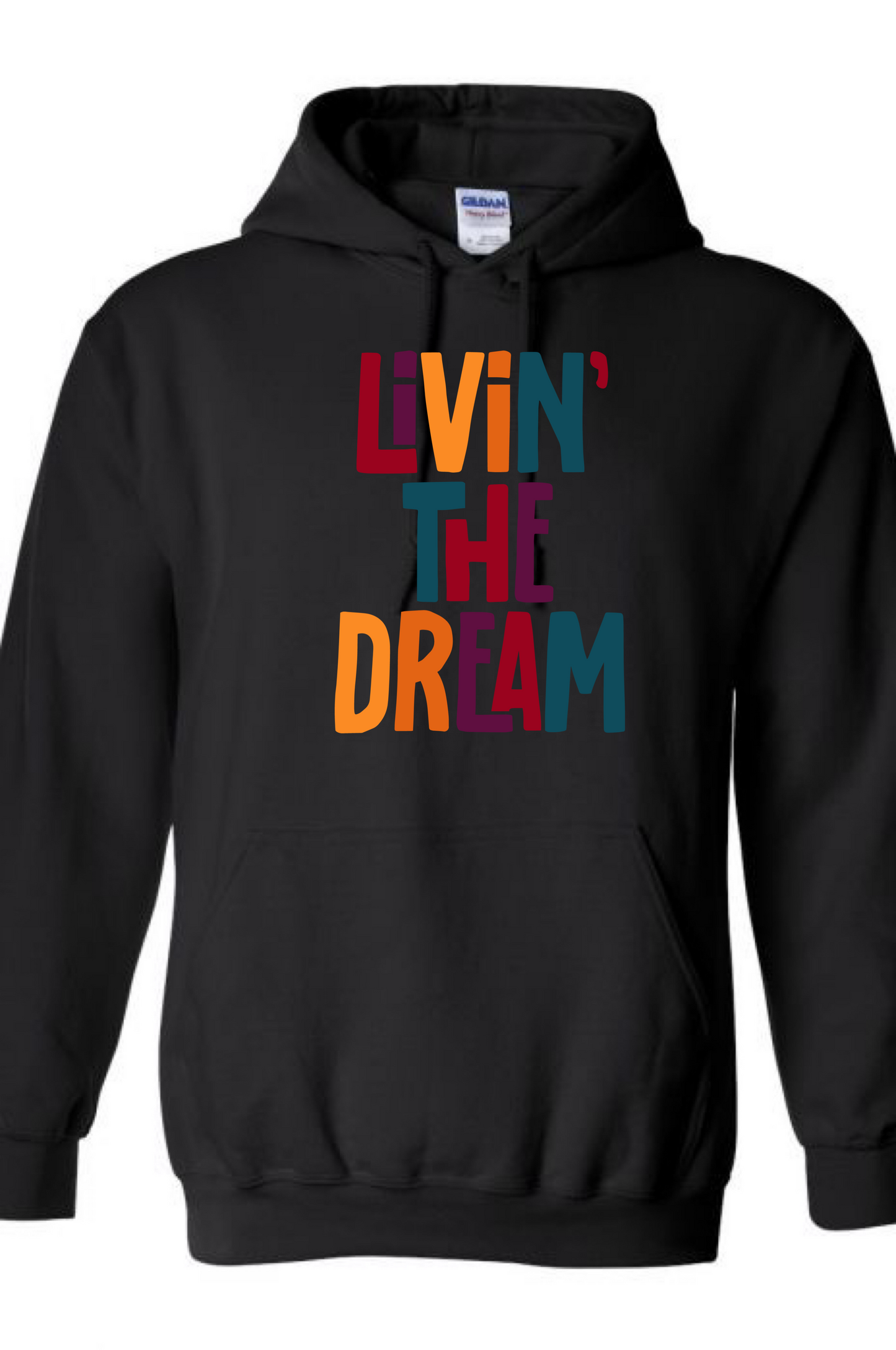 Livin’ The Dream Hoodie