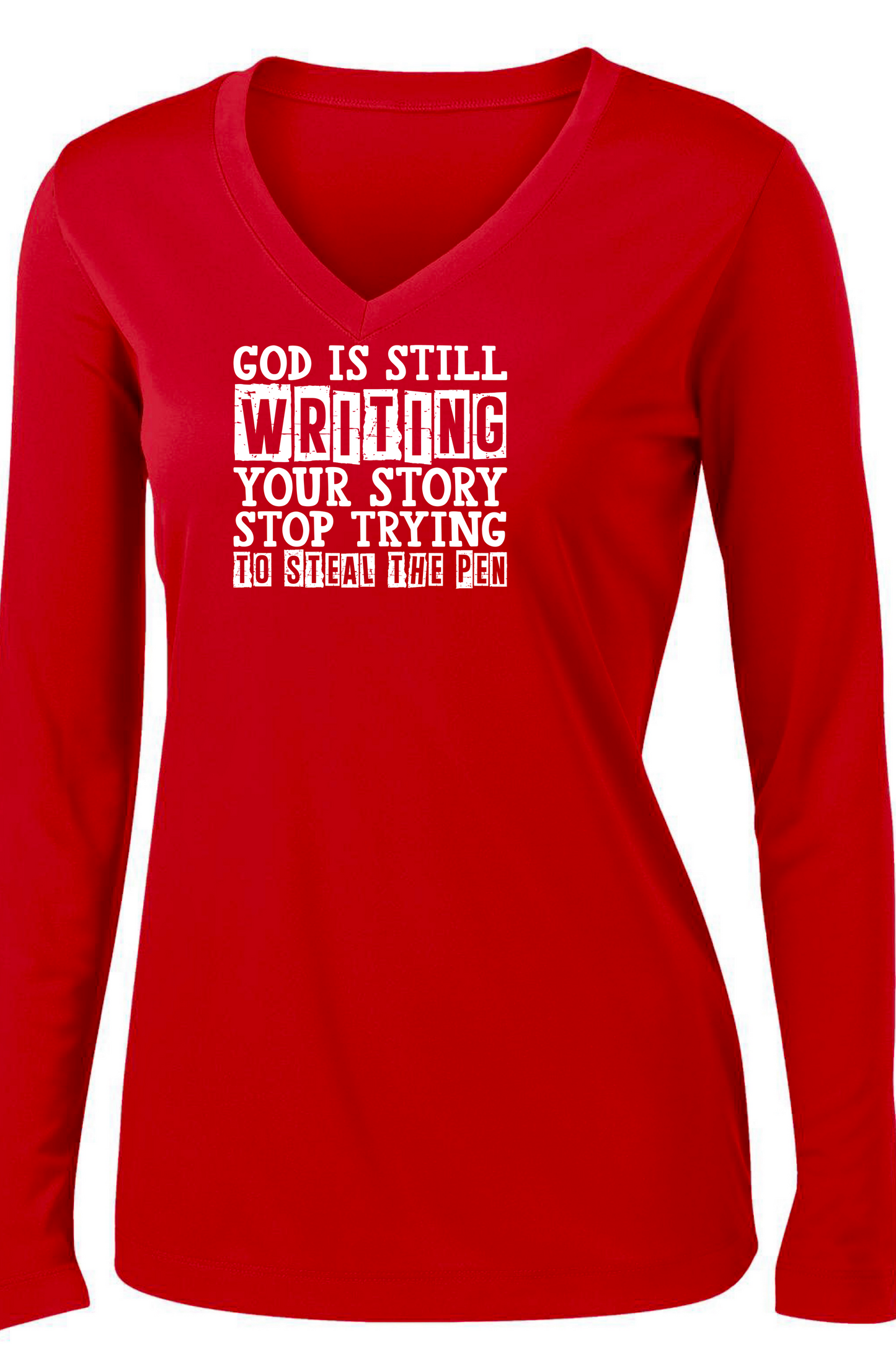God is Still Writing Your Story  Long Sleeve T-shirt