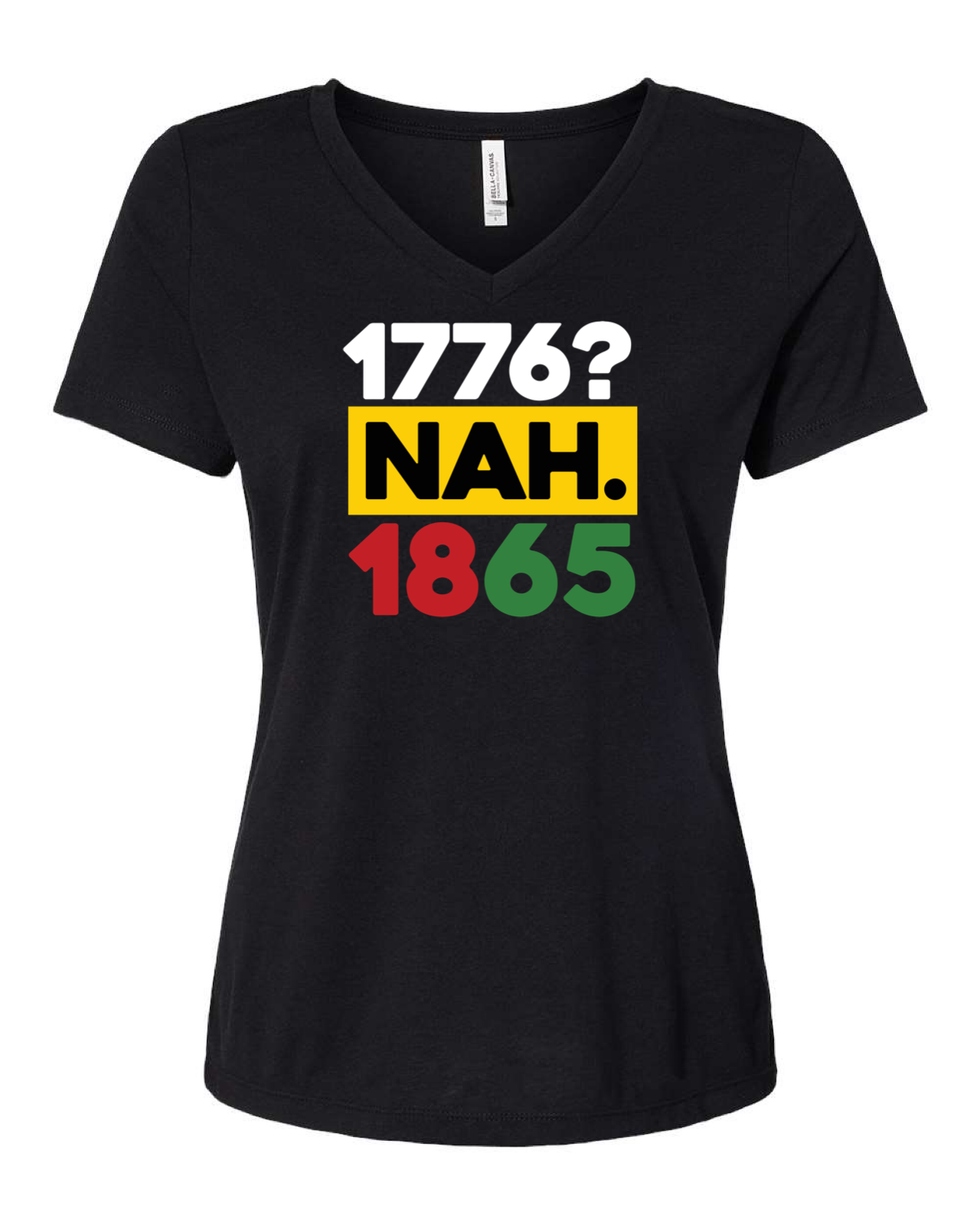 Juneteenth  July 4 shirt for black women - 1776 nah 1865