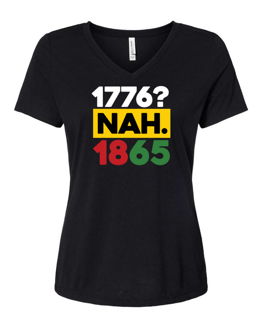 Juneteenth  July 4 shirt for black women - 1776 nah 1865