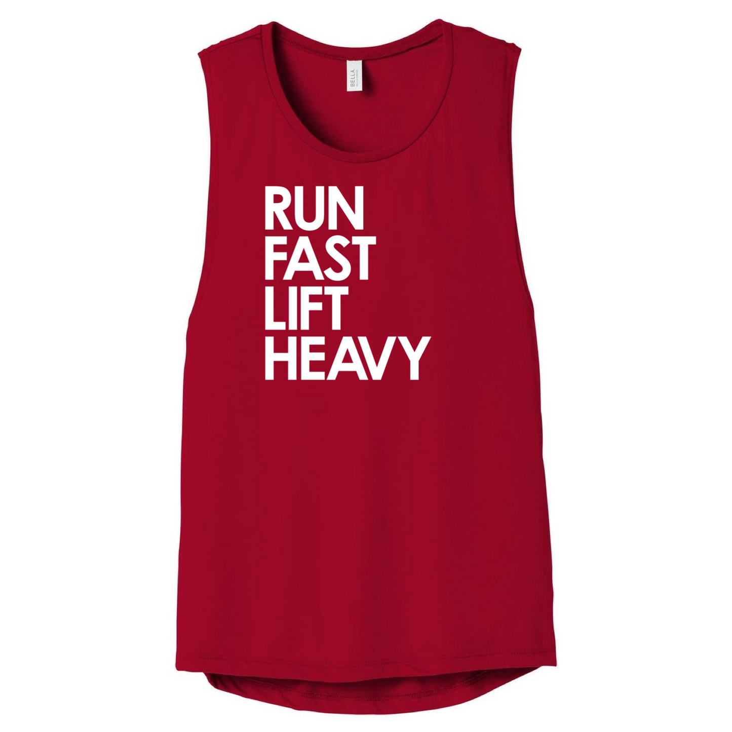Run Fast Lift Heavy  Muscle Tank
