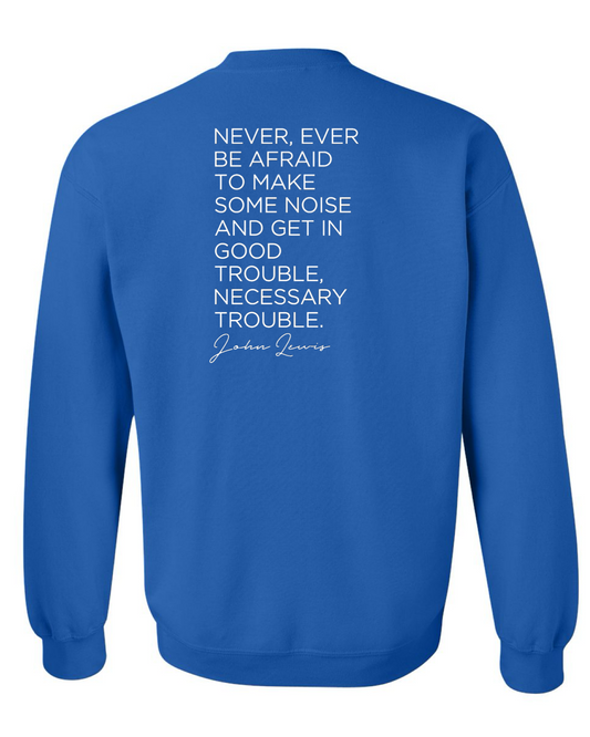 Mens's  Trouble Maker - Good Trouble  Crewneck Sweatshirt