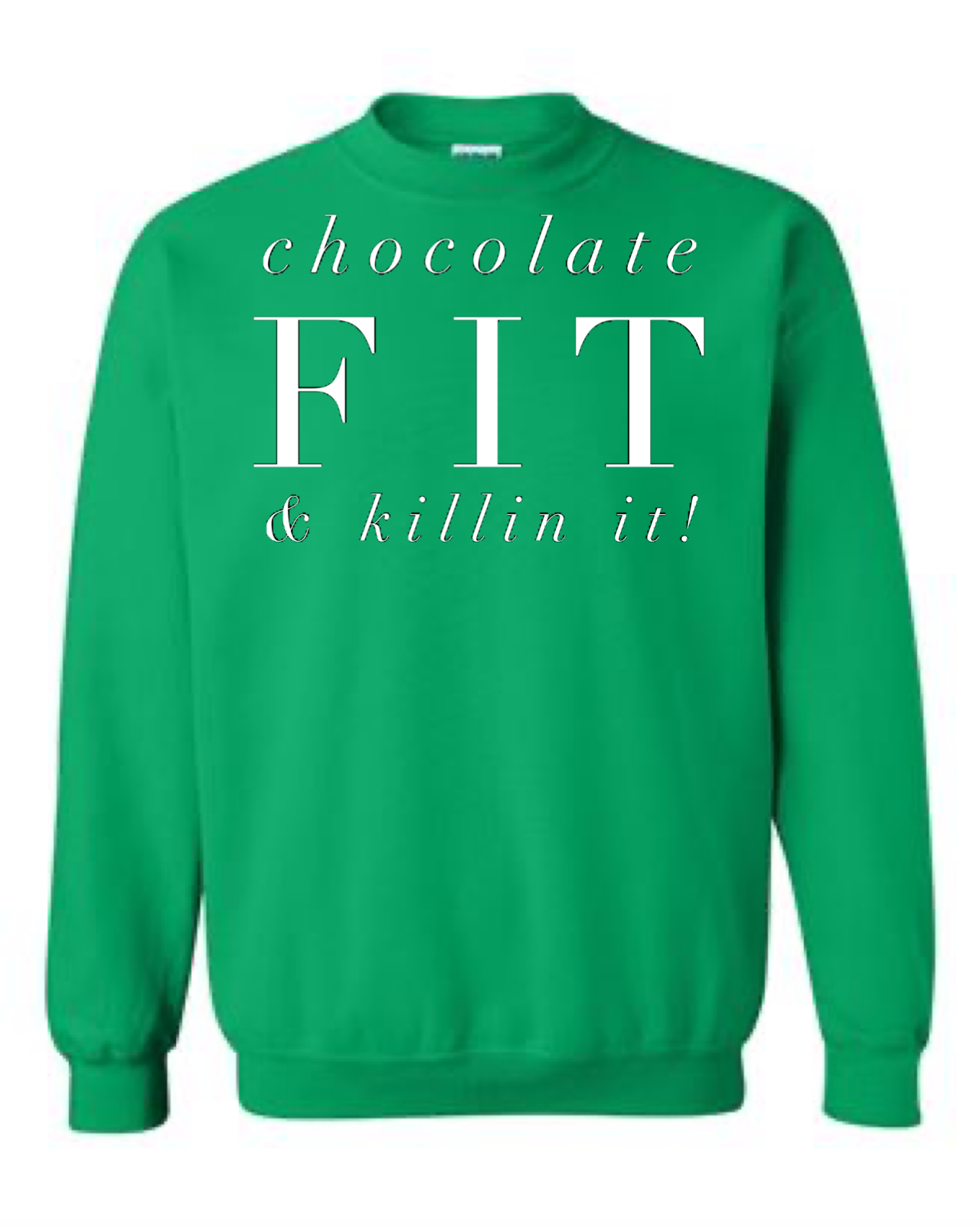 Chocolate Fit Killin It Crewneck Sweatshirt