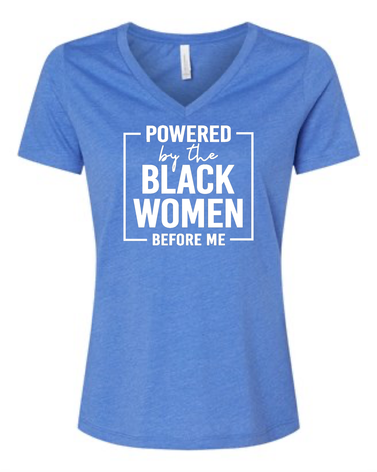 Powered By The Black Women Before Me T-shirt