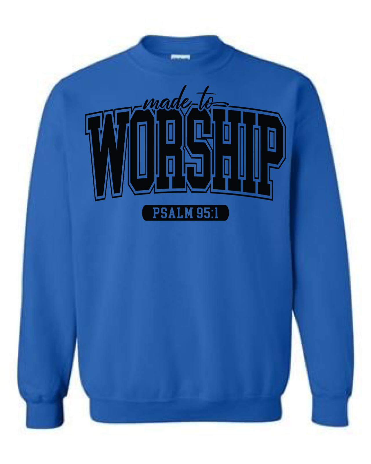 Made To Worship Crewneck Sweatshirt