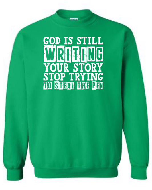 Men's God is Still Writing Your Story Crewneck Sweatshirt