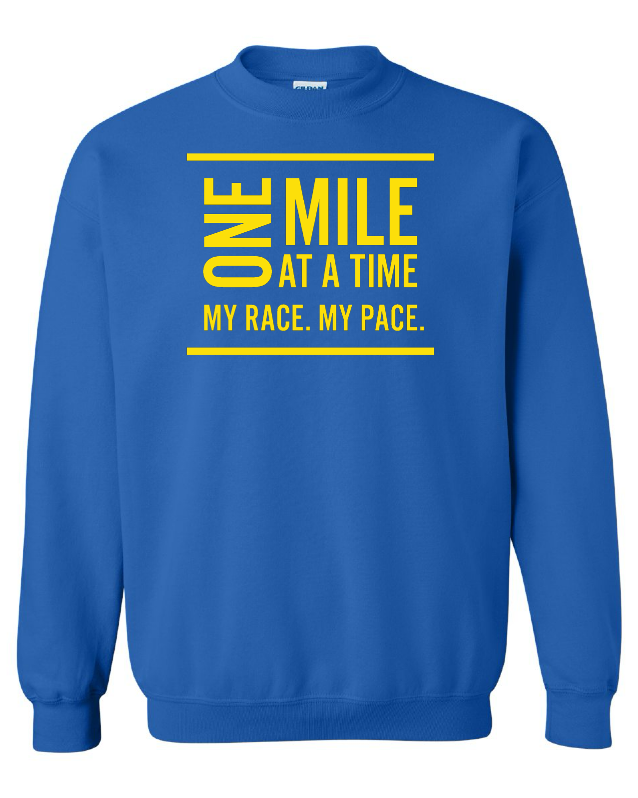 Your Race Your Pace  Crewneck Sweatshirt