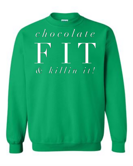 Model  Chocolate Fit & Killin It  Crewneck Sweatshirt