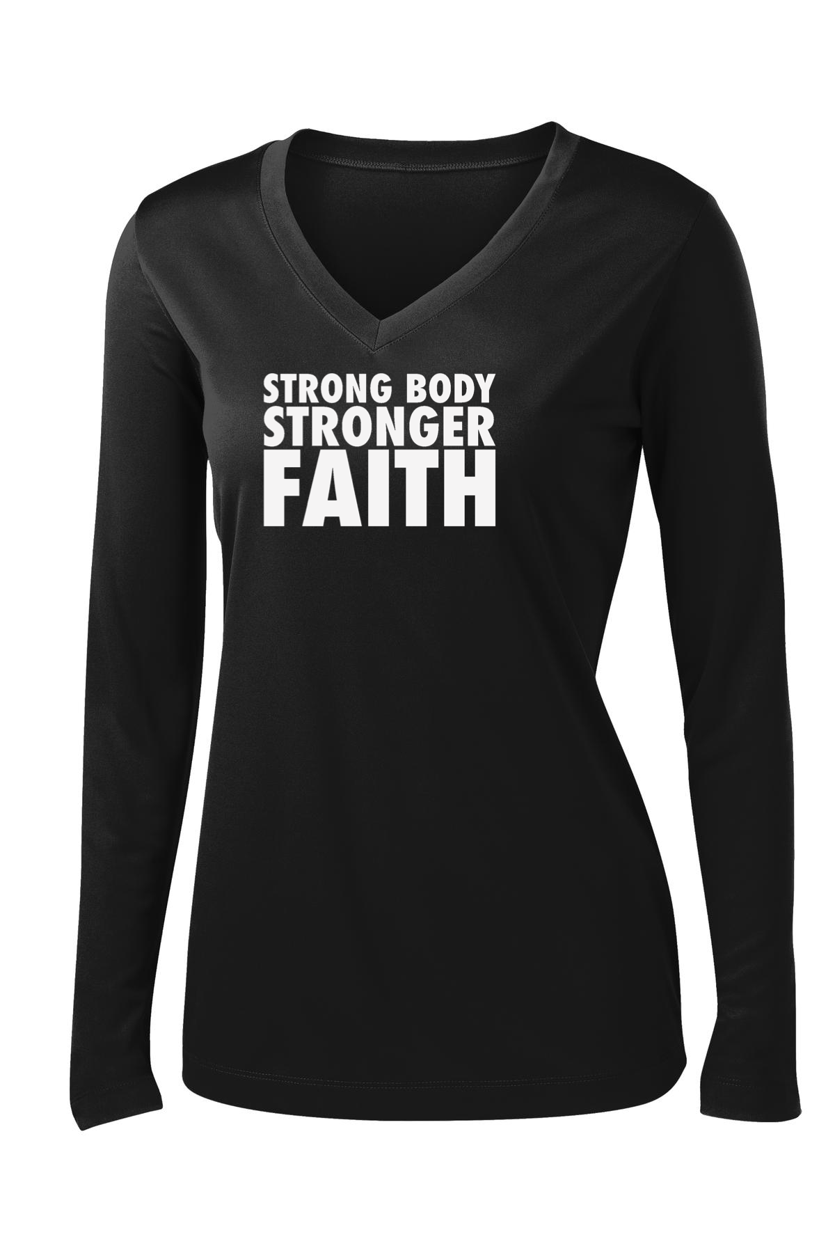 Strong Body Stronger Faith Long Sleeve T-shirt
