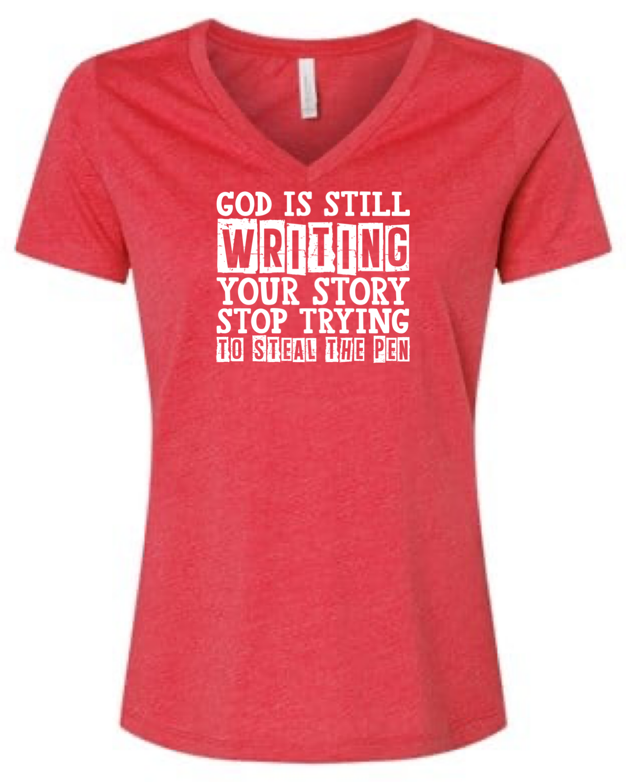 God is Still Writing Your Story Tri Blend V-Neck T-Shirt