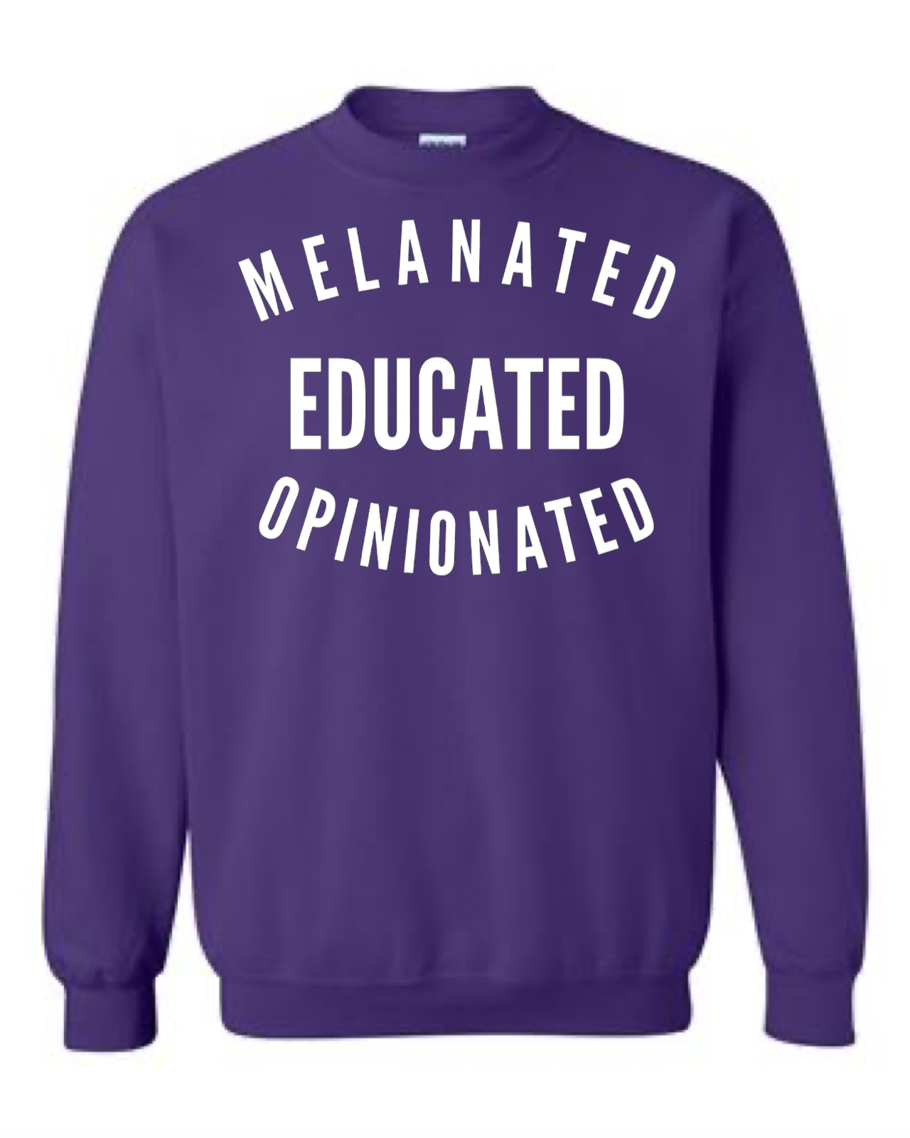 Mens' Melanated Educated Opinionated Crewneck Sweatshirt