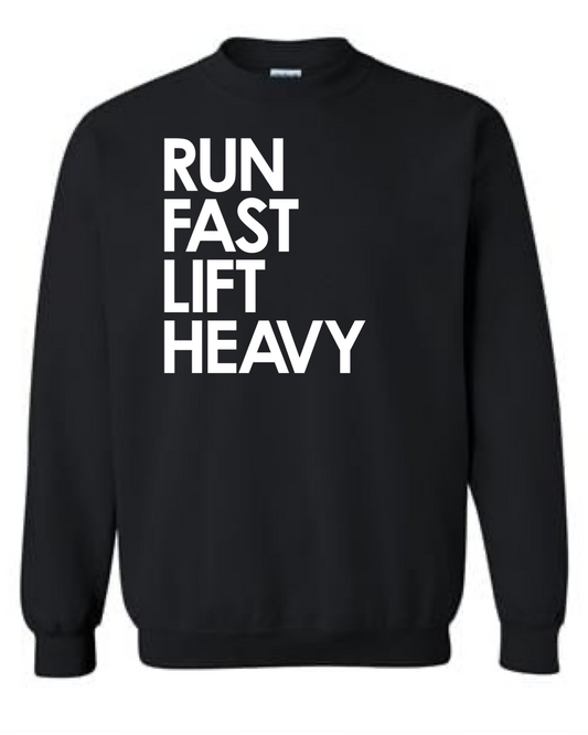 Men's  Run Fast Lift Heavy  Crewneck Sweatshirt