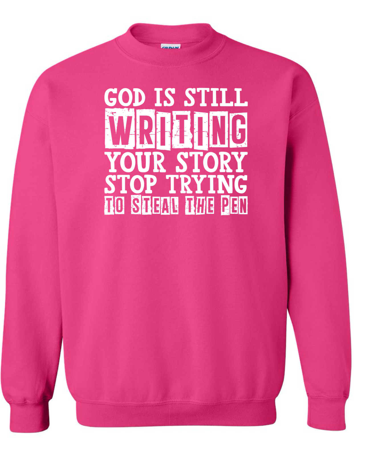 God is Still Writing Your Story Crewneck Sweatshirt