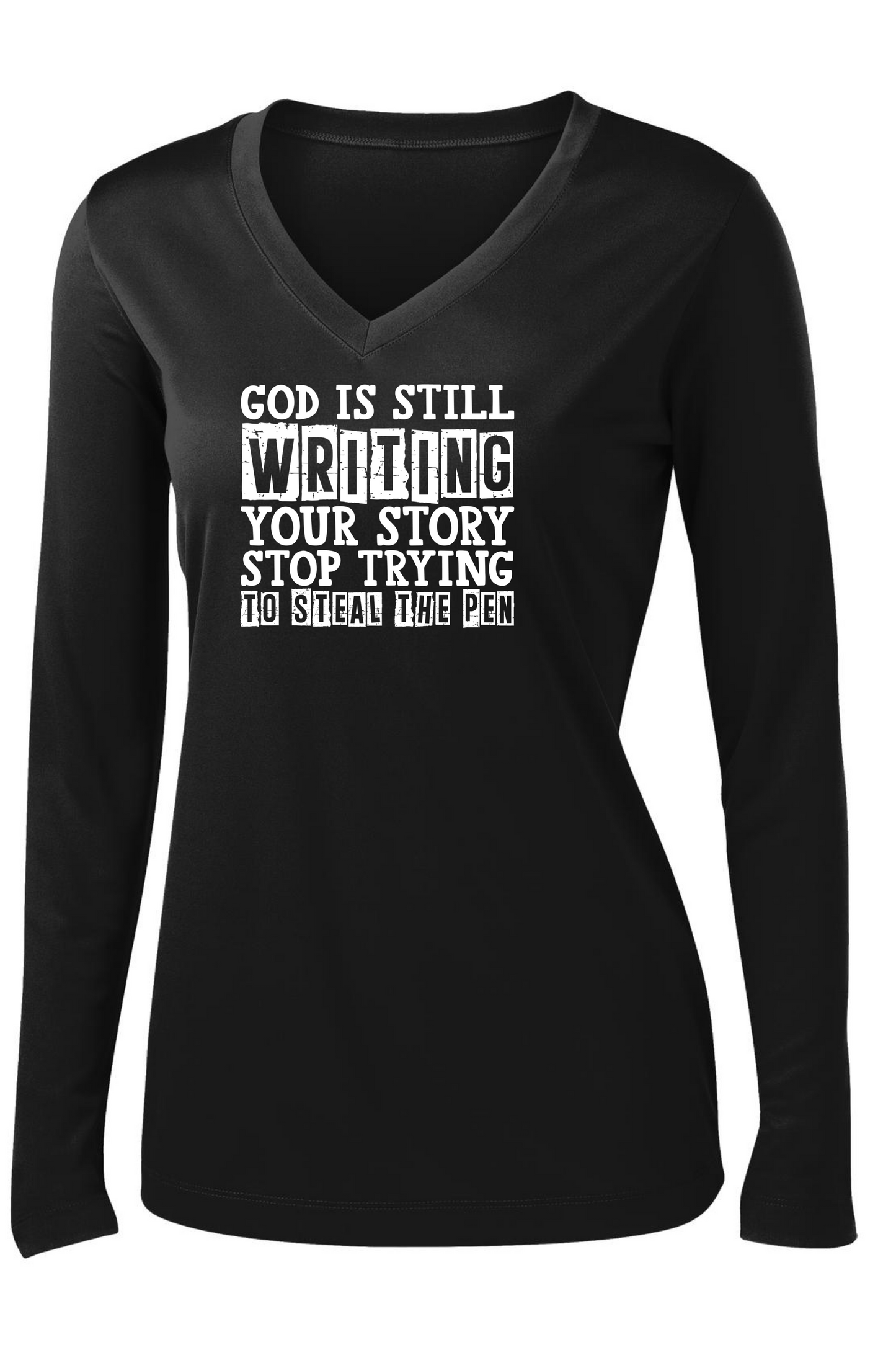 God is Still Writing Your Story  Long Sleeve T-shirt