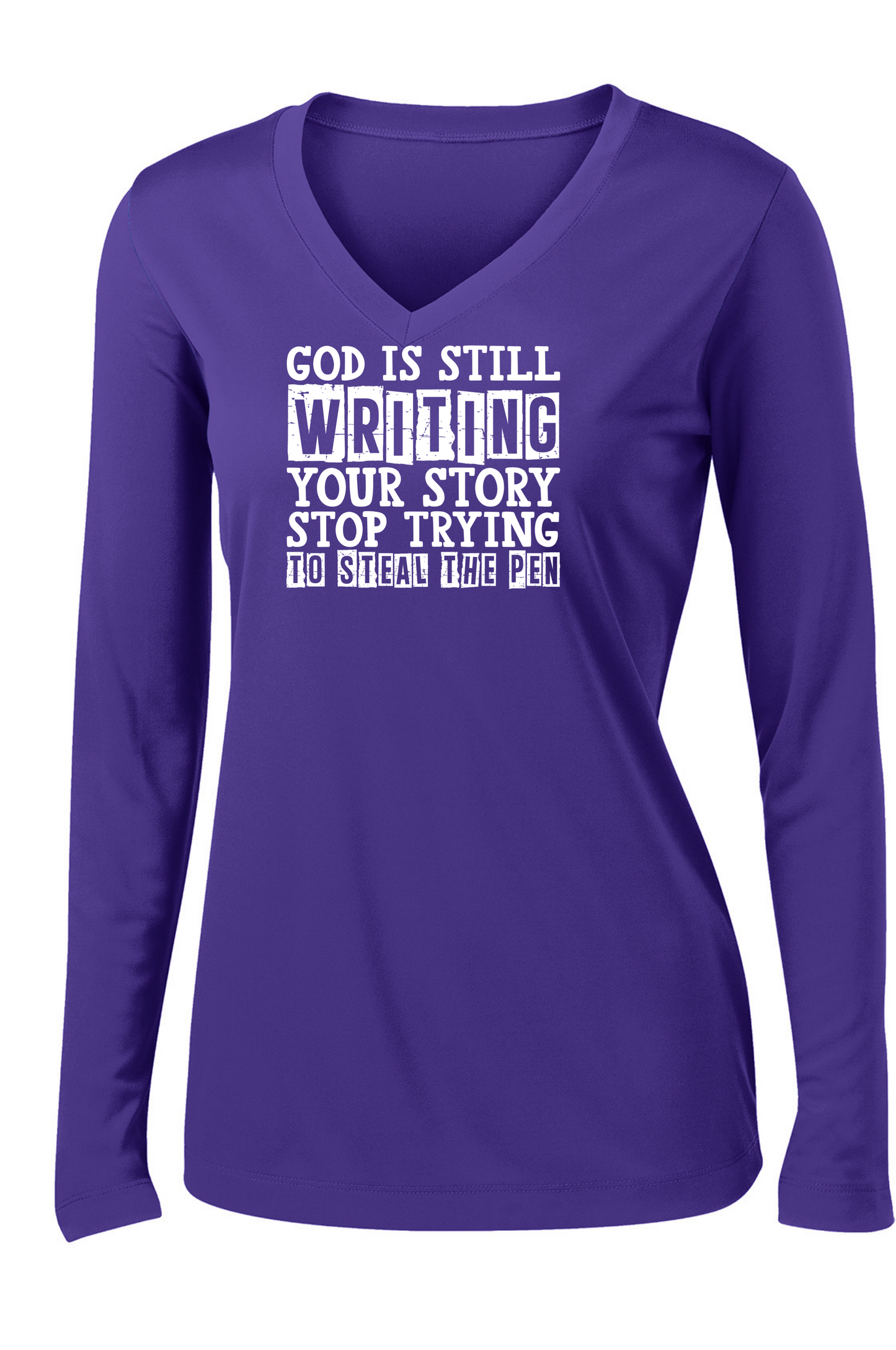 God is Still Writing Your Story  Long Sleeve T-shirt