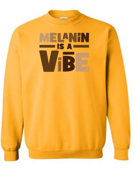 Melanin is A Vibe Crewneck Sweatshirt