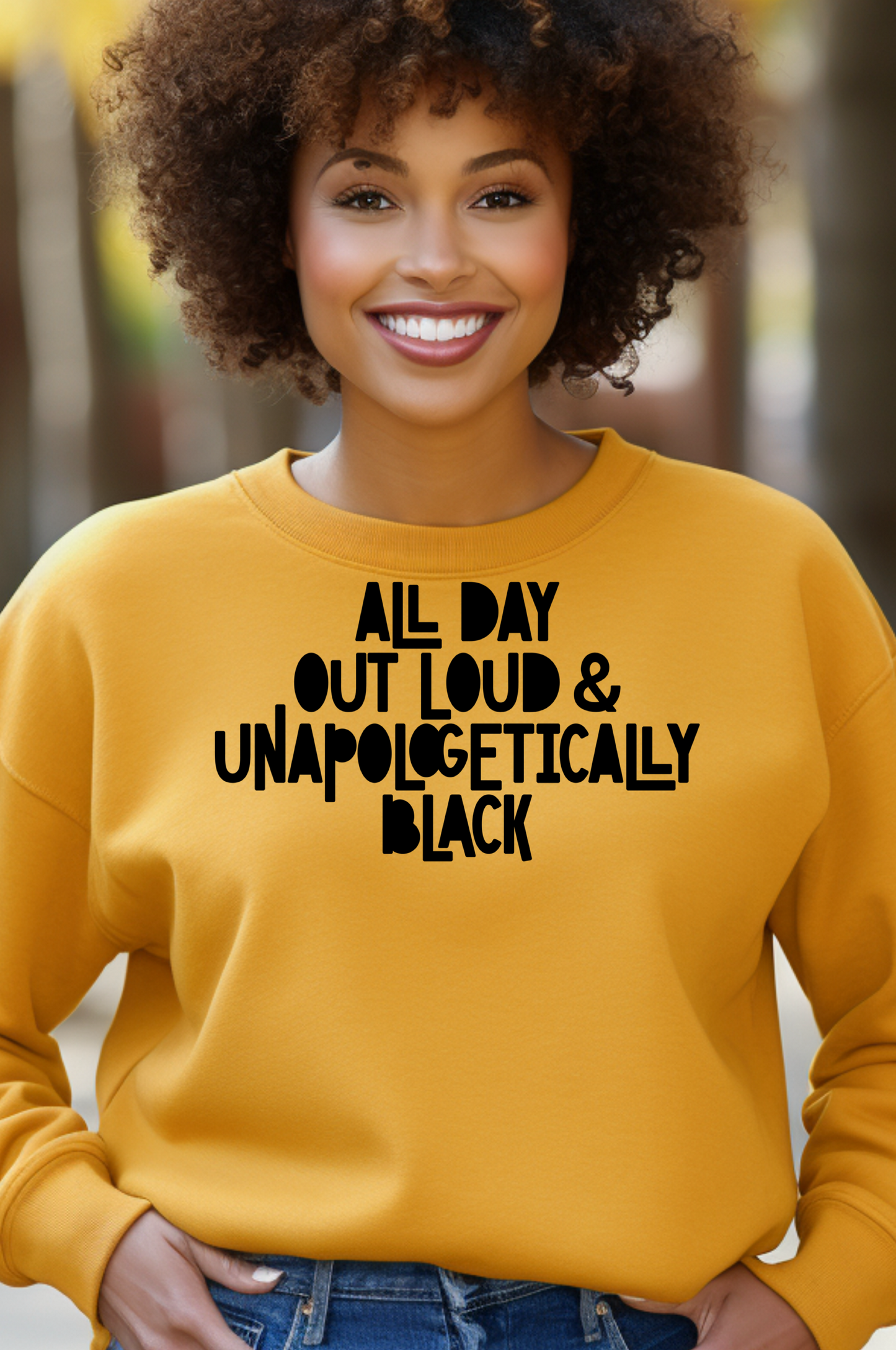 All Day Out Loud Unapologetically Black  Crewneck Sweatshirt