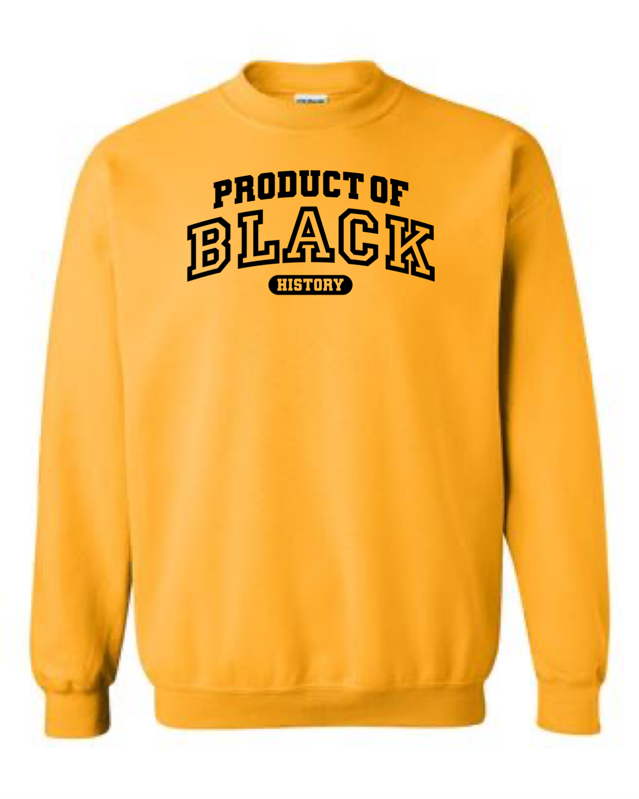 Product of Black History Crewneck Sweatshirt