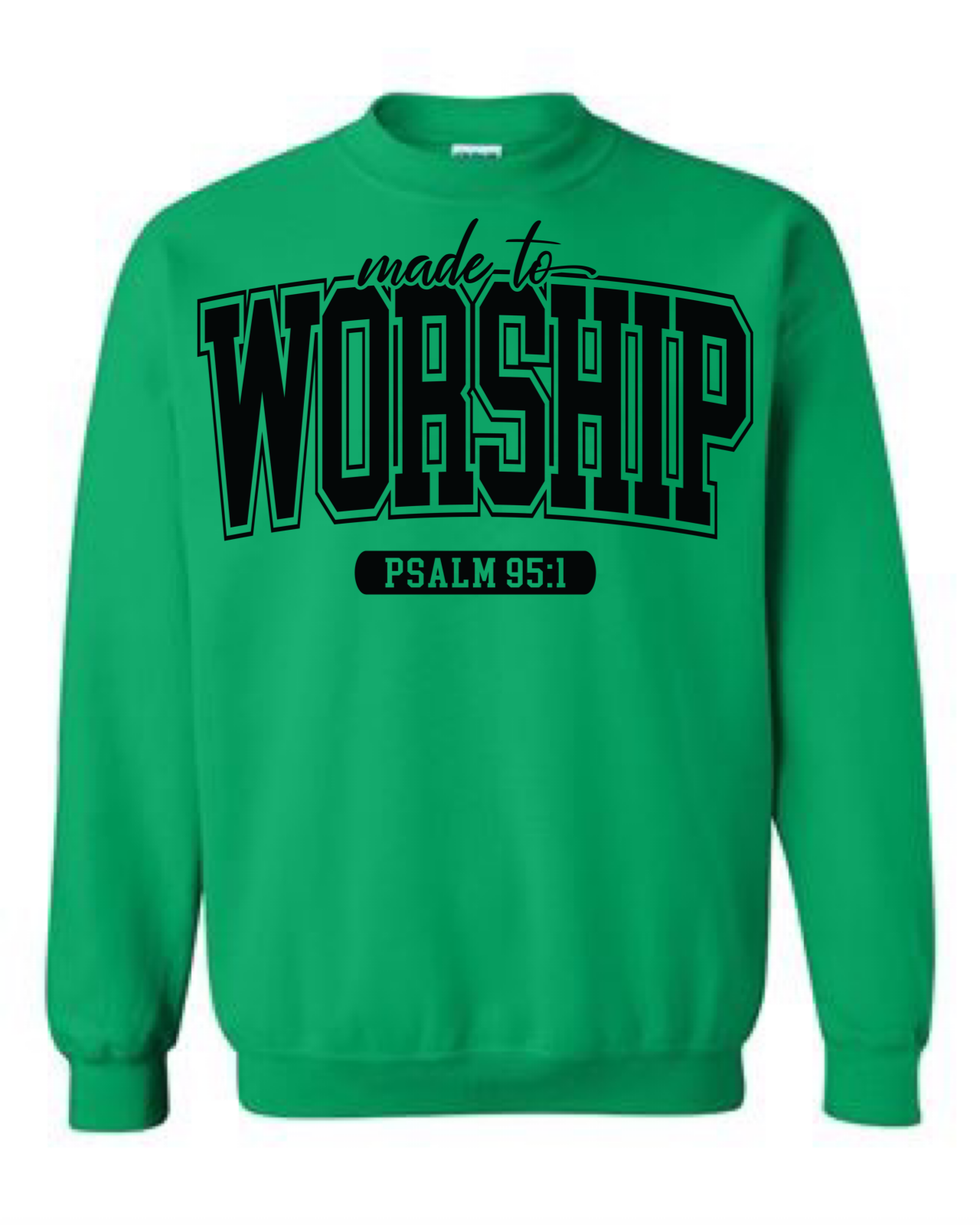 Made To Worship Crewneck Sweatshirt